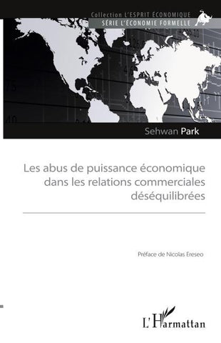 Les abus de puissance économique dans les relations commerciales déséquilibrées