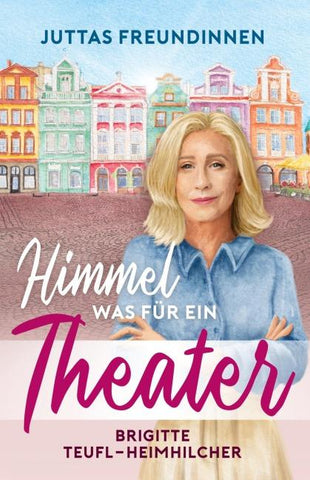 Himmel, was für ein Theater