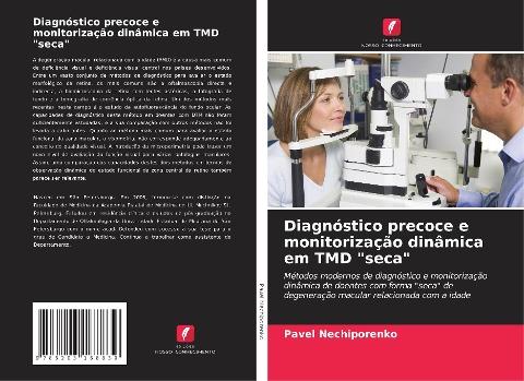 Diagnóstico precoce e monitorização dinâmica em TMD "seca"