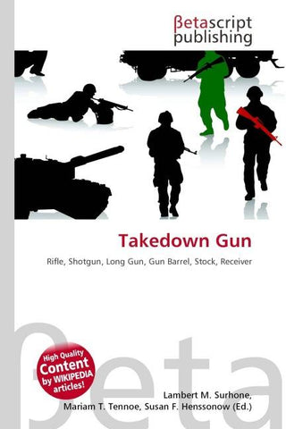 Takedown Gun