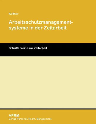 Arbeitsschutzmanagementsysteme in der Zeitarbeit