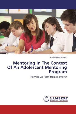 Mentoring In The Context Of An Adolescent Mentoring Program