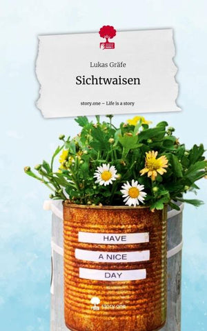 Sichtwaisen. Life is a Story - story.one