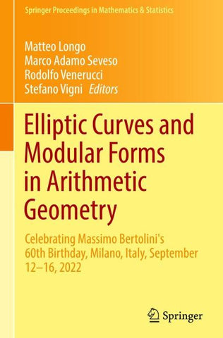 Elliptic Curves and Modular Forms in Arithmetic Geometry