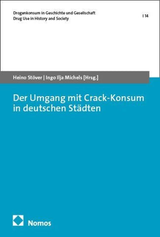 Der Umgang mit Crack-Konsum in deutschen Städten