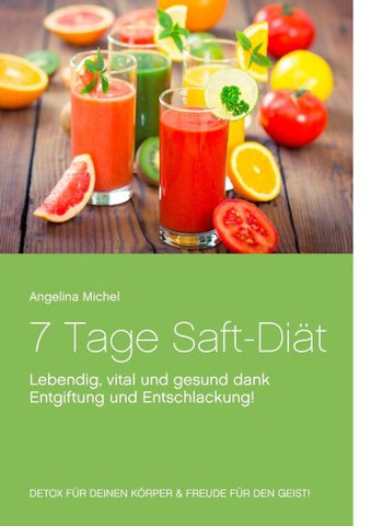 7 Tage Saft-Diät