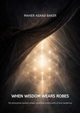 When Wisdom Wears Robes