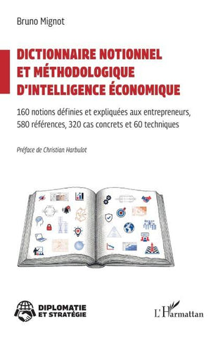 Dictionnaire notionnel  et méthodologique d'intelligence économique