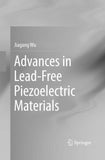 Advances in Lead-Free Piezoelectric Materials