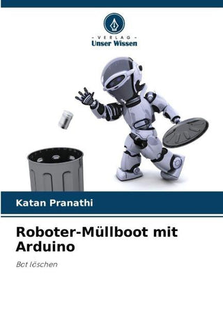 Roboter-Müllboot mit Arduino