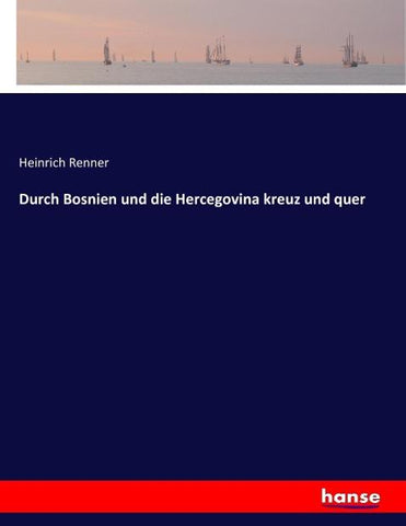 Durch Bosnien und die Hercegovina kreuz und quer