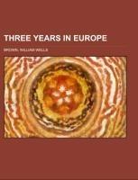 Three Years in Europe