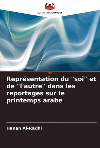Représentation du "soi" et de "l'autre" dans les reportages sur le printemps arabe