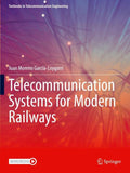 Telecommunication Systems for Modern Railways
