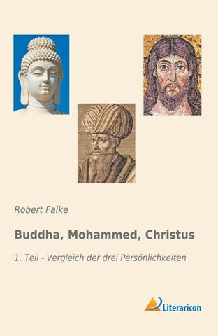Buddha, Mohammed, Christus