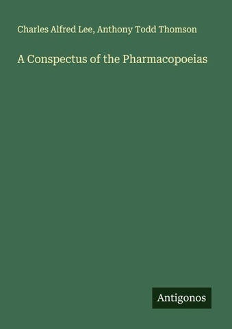A Conspectus of the Pharmacopoeias