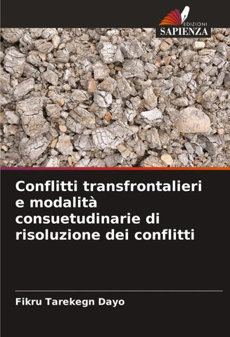 Conflitti transfrontalieri e modalità consuetudinarie di risoluzione dei conflitti