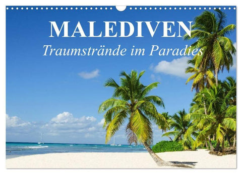 Malediven - Traumstrände im Paradies (Wandkalender 2026 DIN A3 quer), CALVENDO Monatskalender