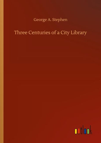 Three Centuries of a City Library