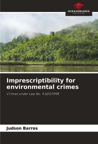 Imprescriptibility for environmental crimes