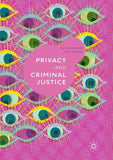 Privacy and Criminal Justice