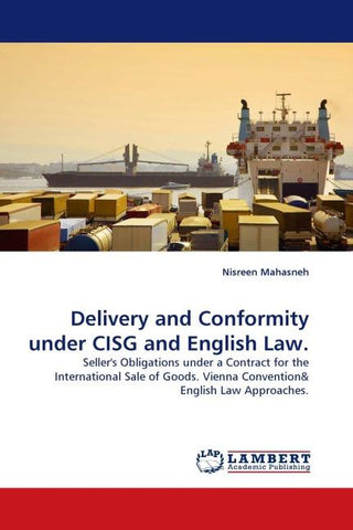 Delivery and Conformity under CISG and English Law.