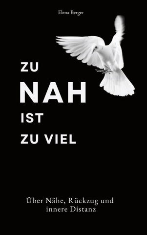 Zu nah ist zu viel