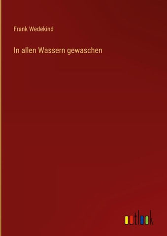 In allen Wassern gewaschen
