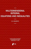 Multidimensional Integral Equations and Inequalities