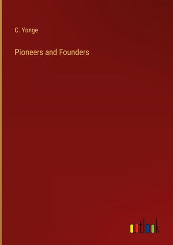 Pioneers and Founders
