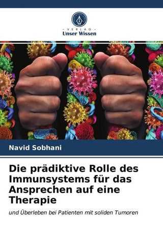 Die prädiktive Rolle des Immunsystems für das Ansprechen auf eine Therapie