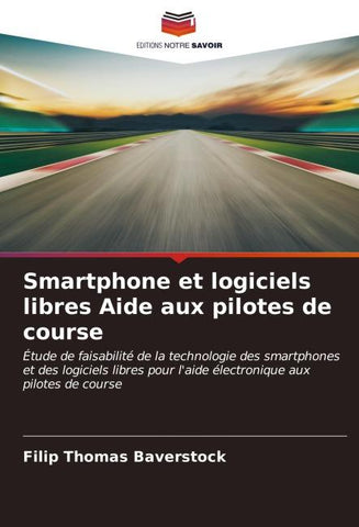 Smartphone et logiciels libres Aide aux pilotes de course