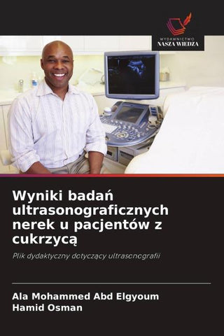 Wyniki bada¿ ultrasonograficznych nerek u pacjentów z cukrzyc¿