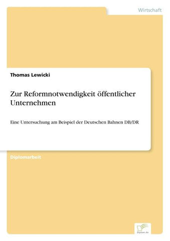 Zur Reformnotwendigkeit öffentlicher Unternehmen