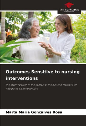 Outcomes Sensitive to nursing interventions