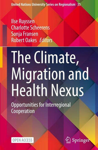 The Climate, Migration and Health Nexus