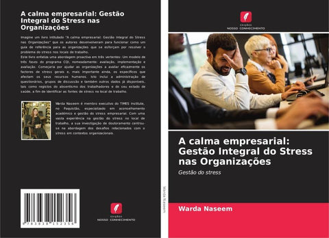 A calma empresarial: Gestão Integral do Stress nas Organizações