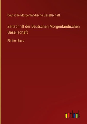 Zeitschrift der Deutschen Morgenländischen Gesellschaft