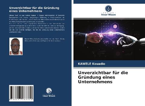 Unverzichtbar für die Gründung eines Unternehmens