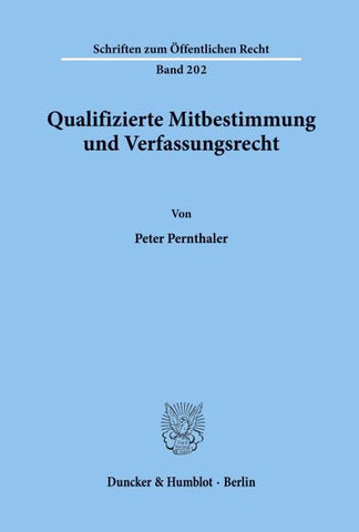Qualifizierte Mitbestimmung und Verfassungsrecht.