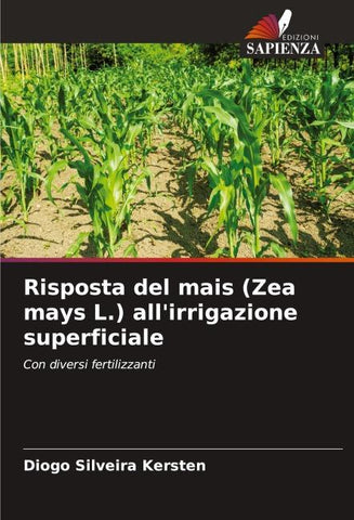 Risposta del mais (Zea mays L.) all'irrigazione superficiale