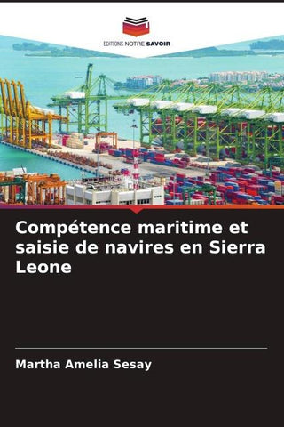 Compétence maritime et saisie de navires en Sierra Leone