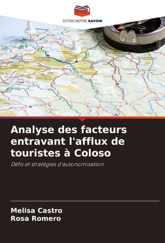 Analyse des facteurs entravant l'afflux de touristes à Coloso