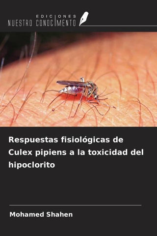 Respuestas fisiológicas de Culex pipiens a la toxicidad del hipoclorito