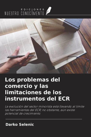 Los problemas del comercio y las limitaciones de los instrumentos del ECR