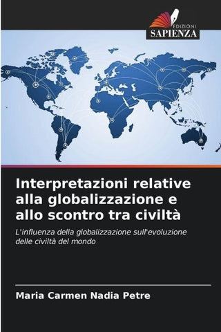 Interpretazioni relative alla globalizzazione e allo scontro tra civiltà