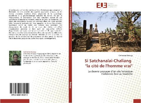 Si Satchanalai-Chaliang "la cité de l'homme vrai"