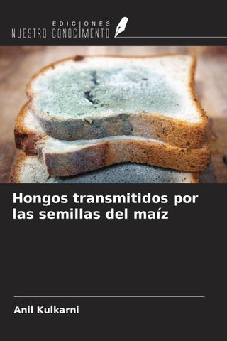 Hongos transmitidos por las semillas del maíz