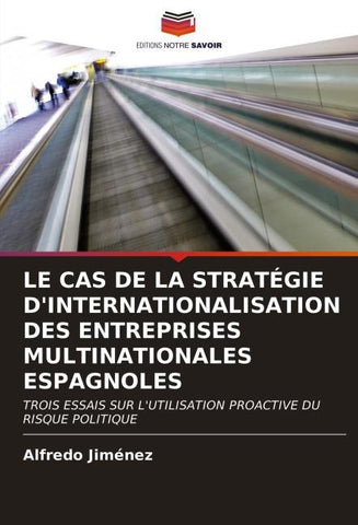 LE CAS DE LA STRATÉGIE D'INTERNATIONALISATION DES ENTREPRISES MULTINATIONALES ESPAGNOLES