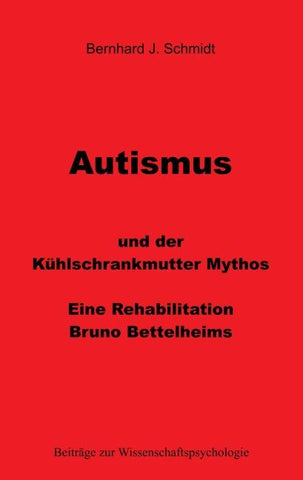 Autismus und der Kühlschrankmutter Mythos